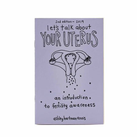 Lets Talk About Your Uterus 2nd edition - Mortise And Tenon