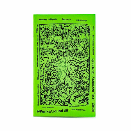 Punks Around #9 Drugs: Use, Recovery, Outreach - Mortise And Tenon