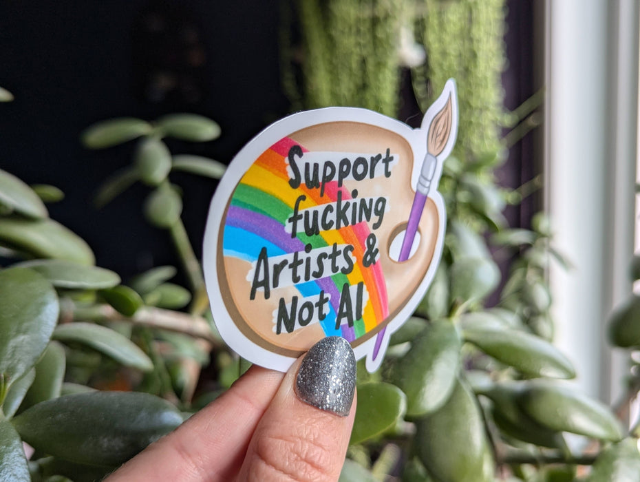 Support fucking artists & not AI sticker, paint palette