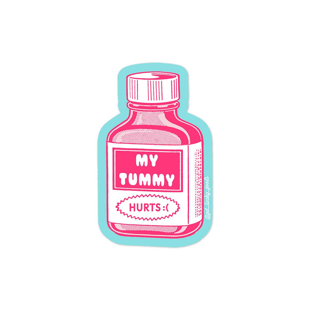 Tummy Hurts – Matte Vinyl Sticker - Mortise And Tenon