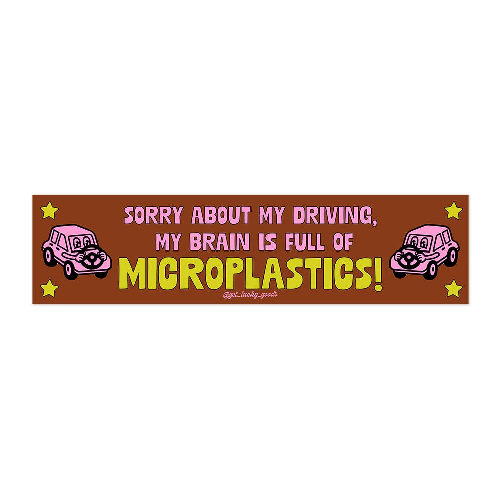 Microplastics In My Brain – Vinyl Bumper Sticker - Mortise And Tenon