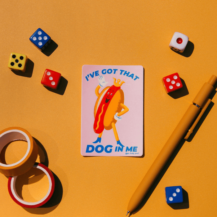 I've Got that Dog in Me Sticker – Matte Vinyl Sticker