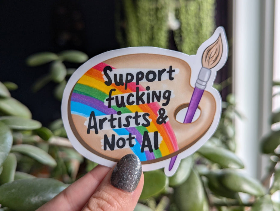 Support fucking artists & not AI sticker, paint palette