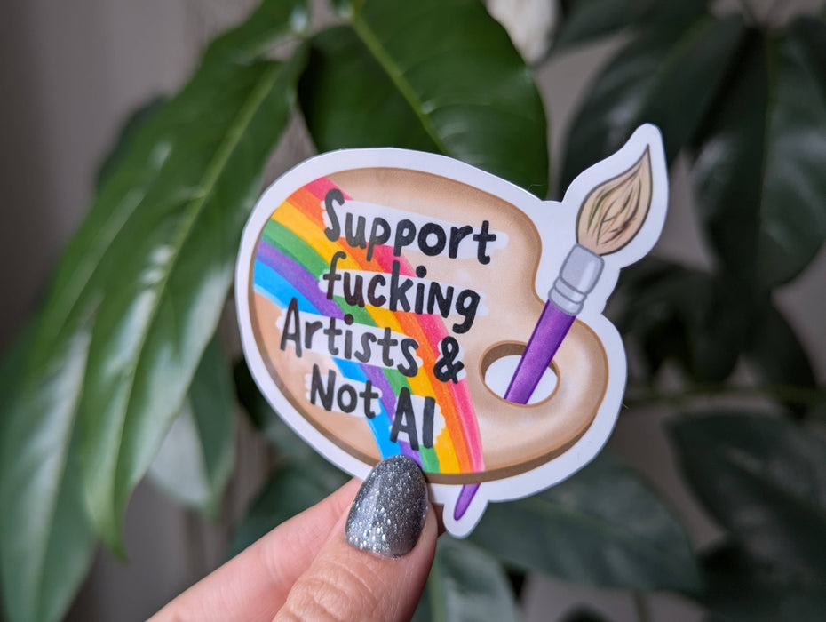Support fucking artists & not AI sticker, paint palette