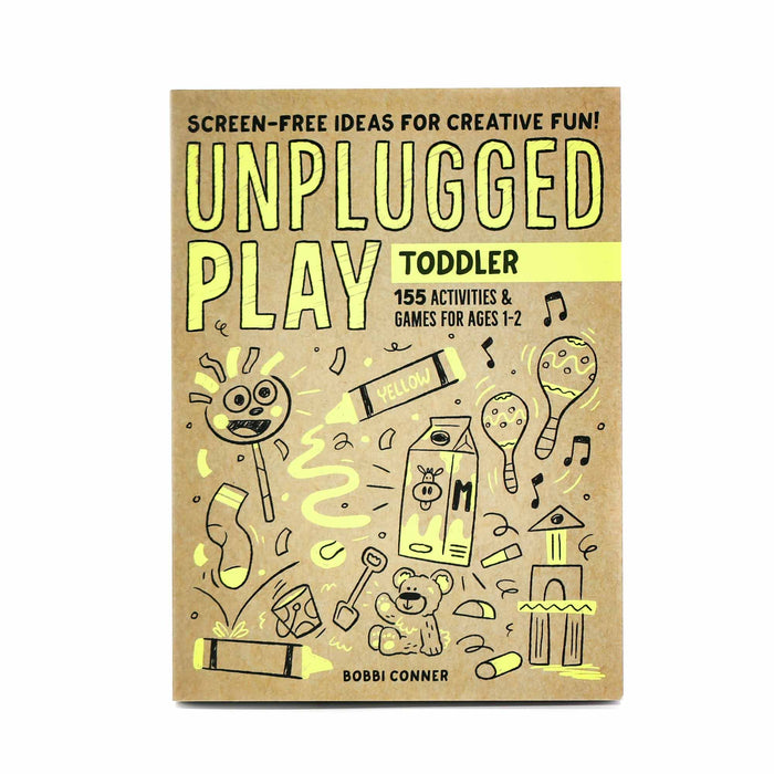 Toddler: 155 Activities & Games for Ages 1-2 (Unplugged Play) - Mortise And Tenon