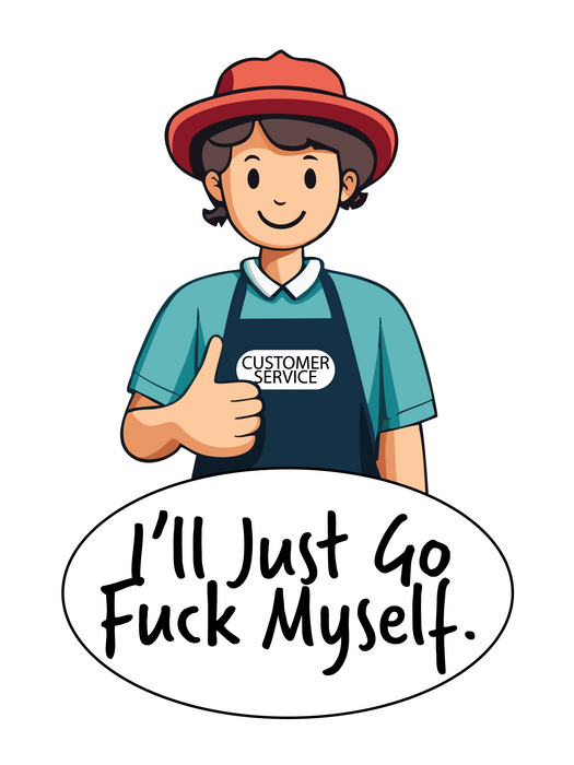 I'll Just Go F Myself 3" Waterproof Sticker Sticker