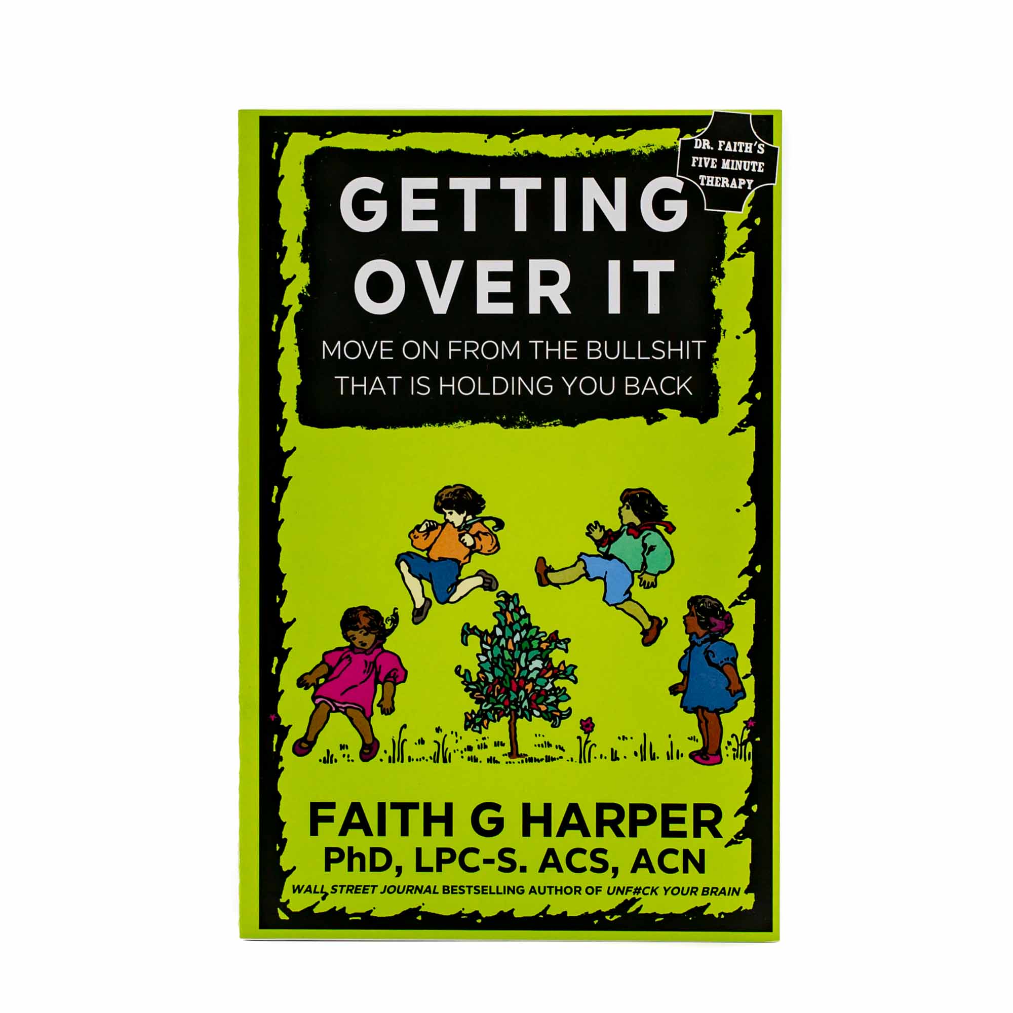 Getting Over It by Faith G. Harper - Mortise And Tenon