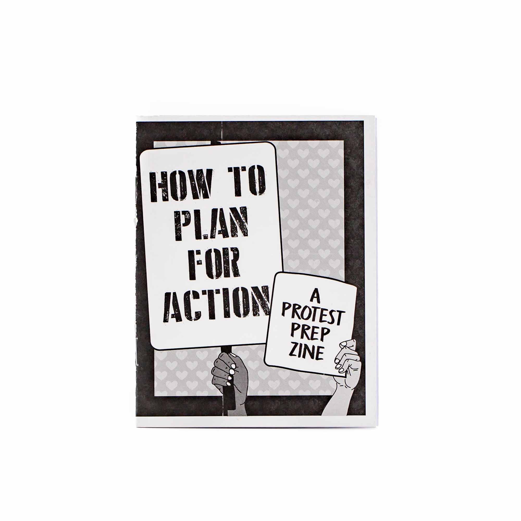 How to Plan for Action: A Protest Prep Zine - Mortise And Tenon