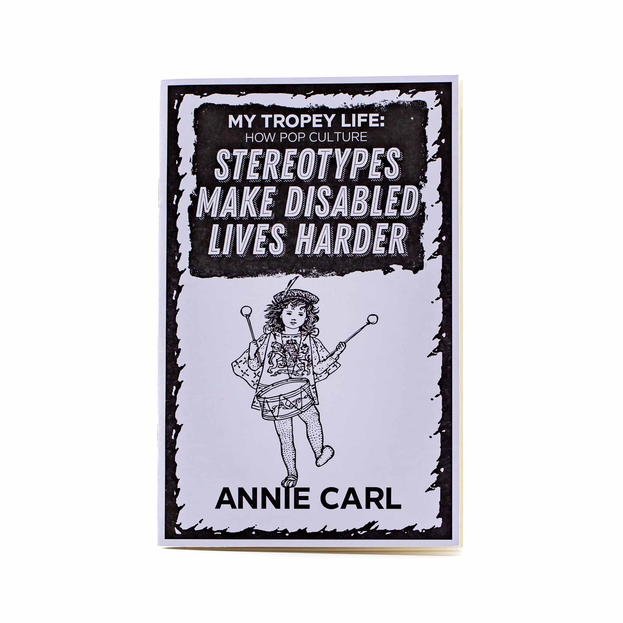 My Tropey Life: How Stereotypes Make Disabled Lives Harder by Annie Carl - Mortise And Tenon