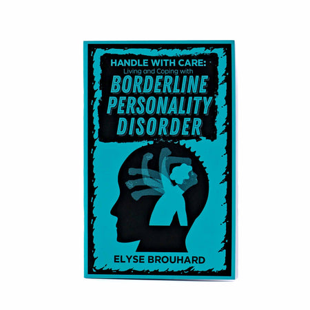 Handle With Care: Living and Coping with Borderline Personality Disorder - Mortise And Tenon