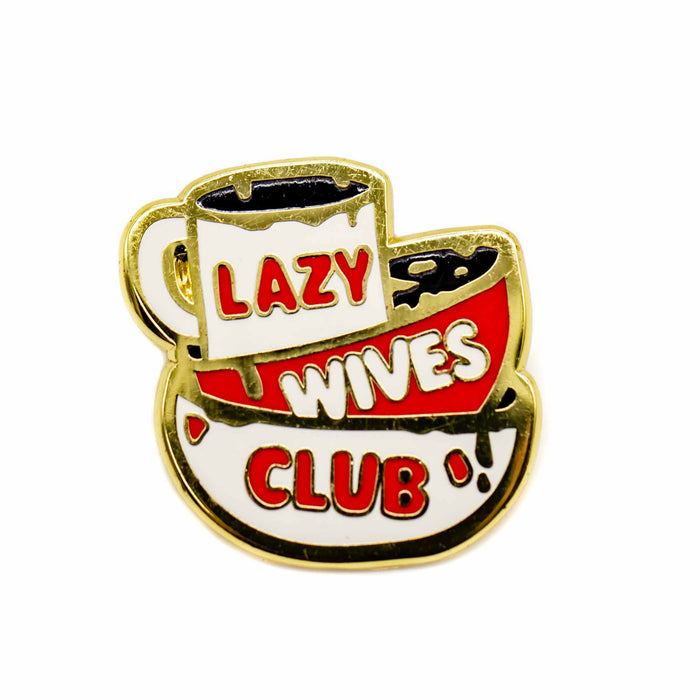 Stay Home Club - Lazy Wives Lapel Pin - Mortise And Tenon
