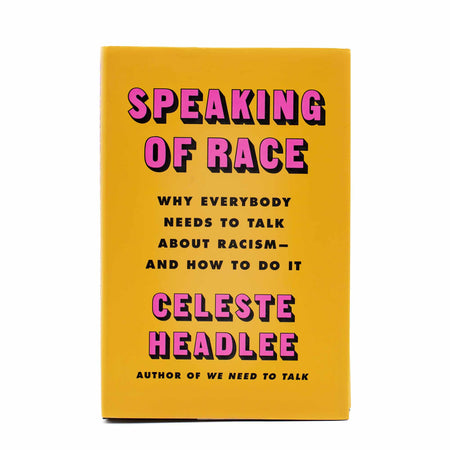 Speaking of Race: Why Everybody Needs to Talk About Racism - Mortise And Tenon