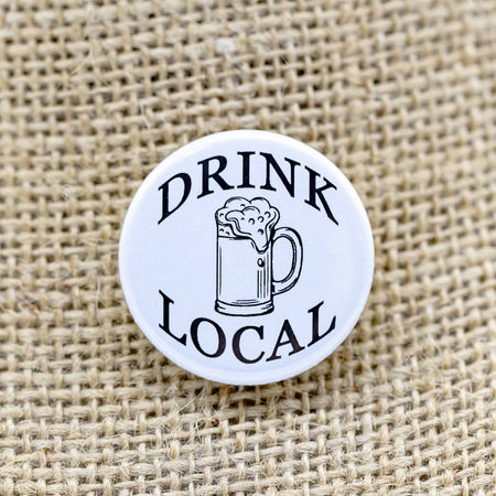 Drink Local Mug Button - Mortise And Tenon