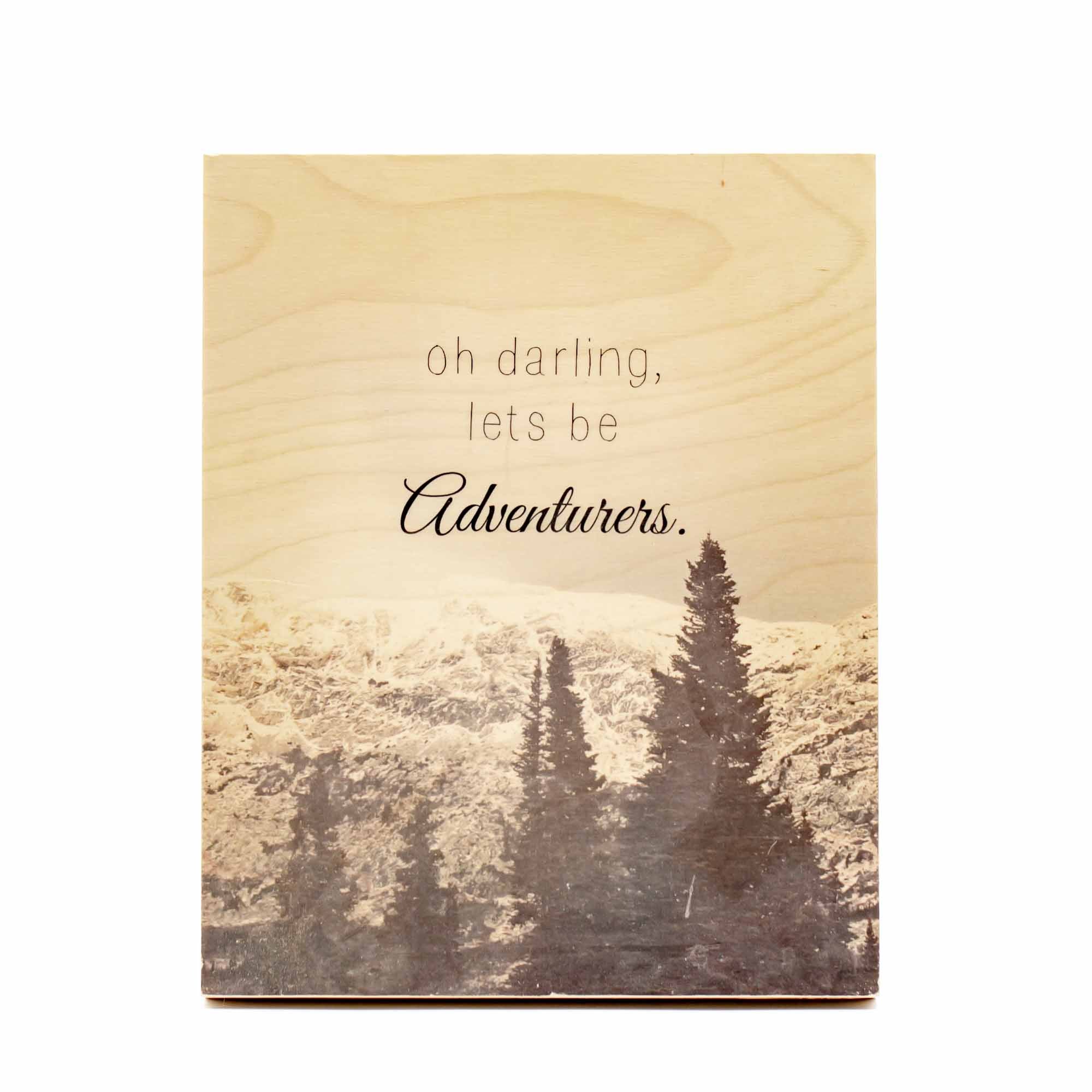 CMB Print Works - Oh Darling, let's be adventurers - Mortise And Tenon
