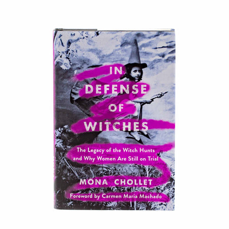 In Defence of Witches by Mona Chollet - Mortise And Tenon