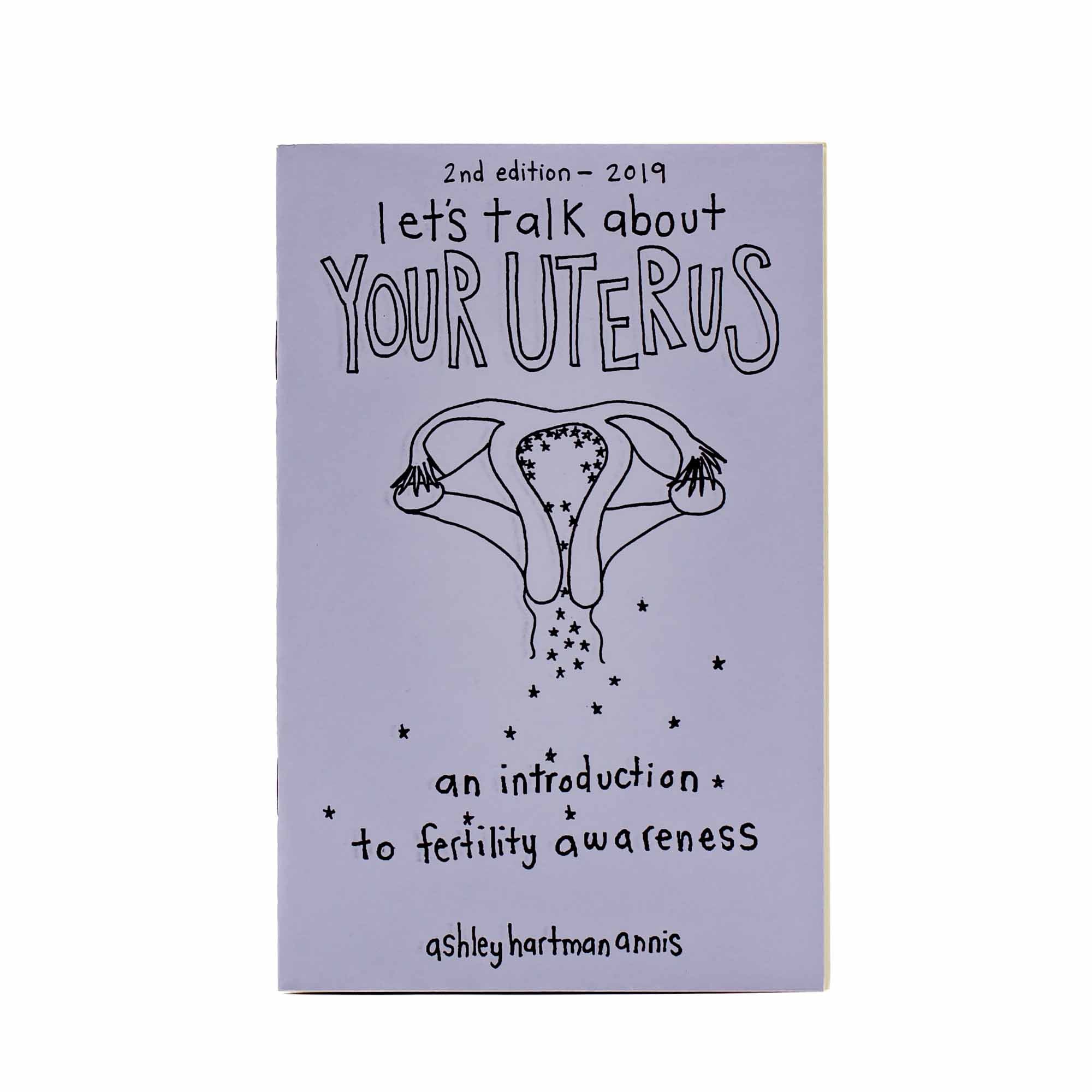 Lets Talk About Your Uterus 2nd edition - Mortise And Tenon