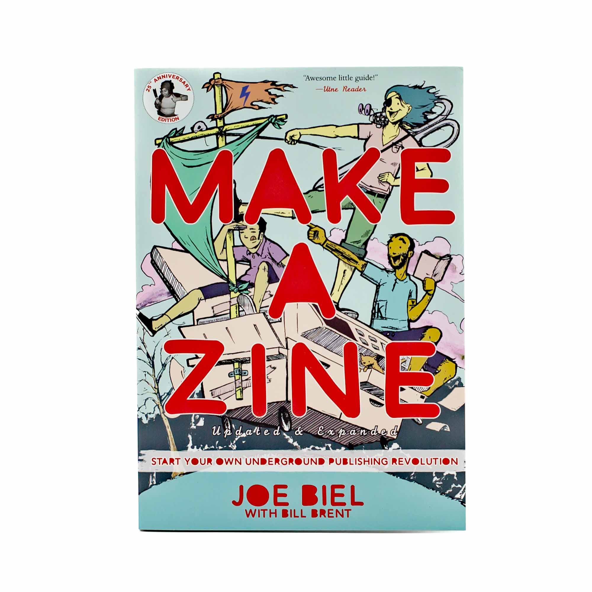 Make A Zine by Joe Biel - Mortise And Tenon