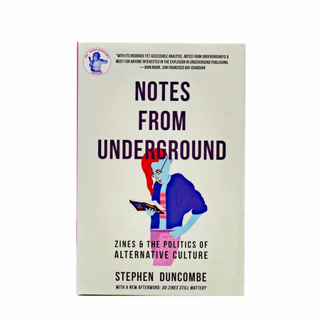 Notes from Underground by Stephen Duncombe - Mortise And Tenon