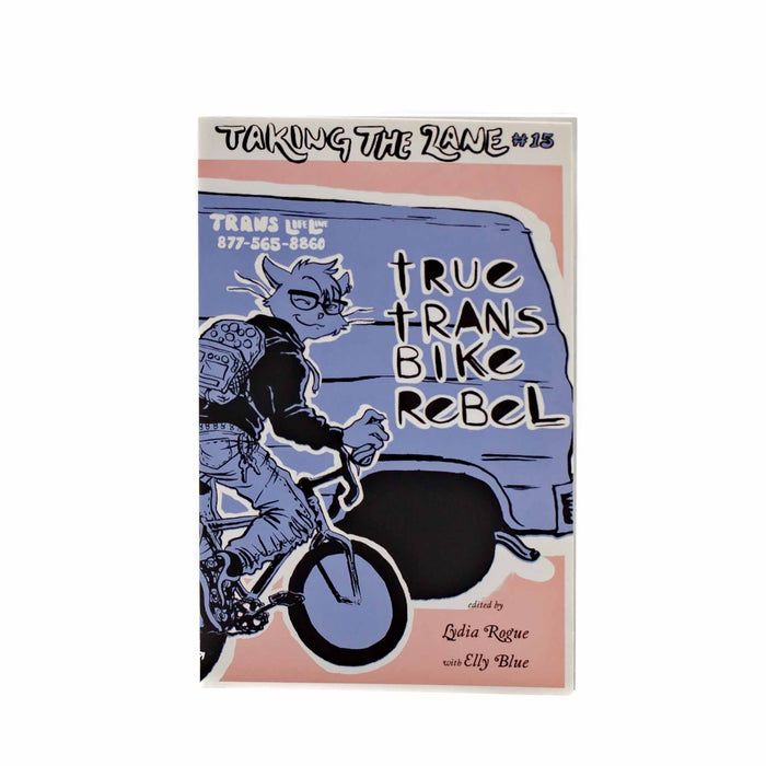 Taking The Lane #15: true trans Bike Rebel - Mortise And Tenon
