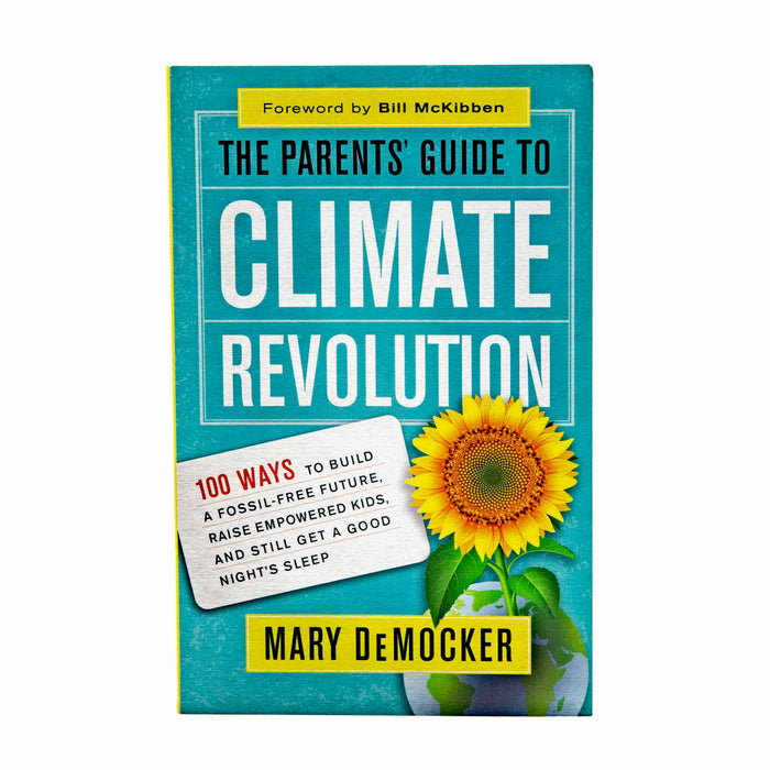 The Parents Guide to Climate Revolution - Mortise And Tenon