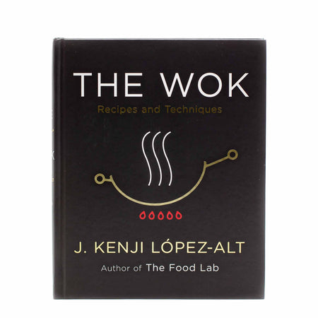 The Wok by J. Kenji Lopez-Alt - Mortise And Tenon