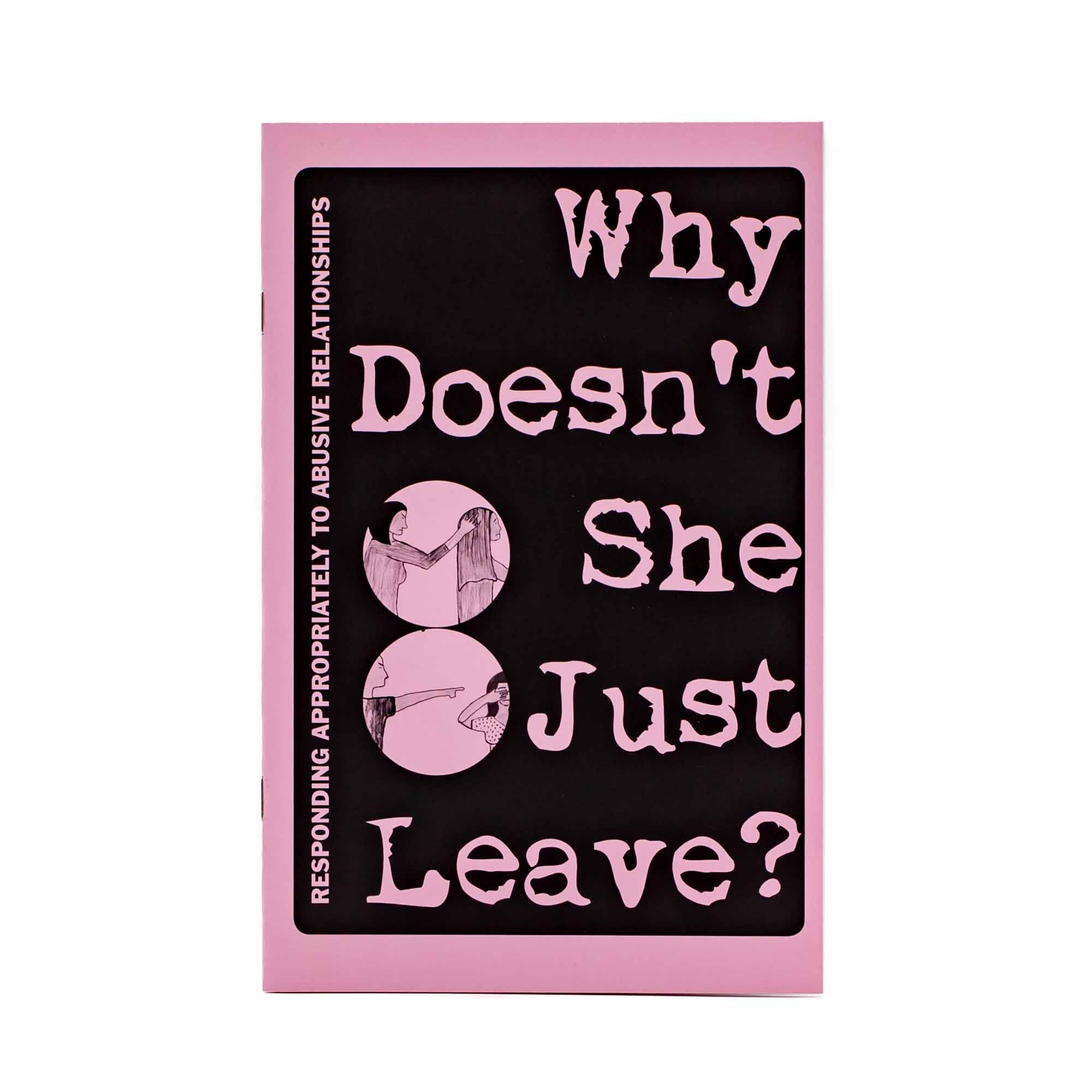Why Doesn't She Just Leave? Responding Appropriately to Abusive Relationships - Mortise And Tenon