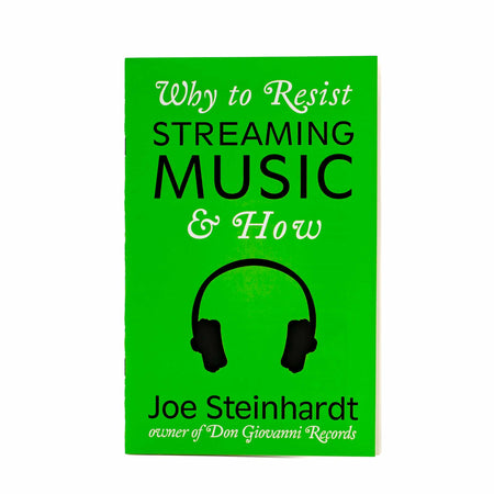 Why to Resist Streaming Music & How by Joe Steinhardt - Mortise And Tenon