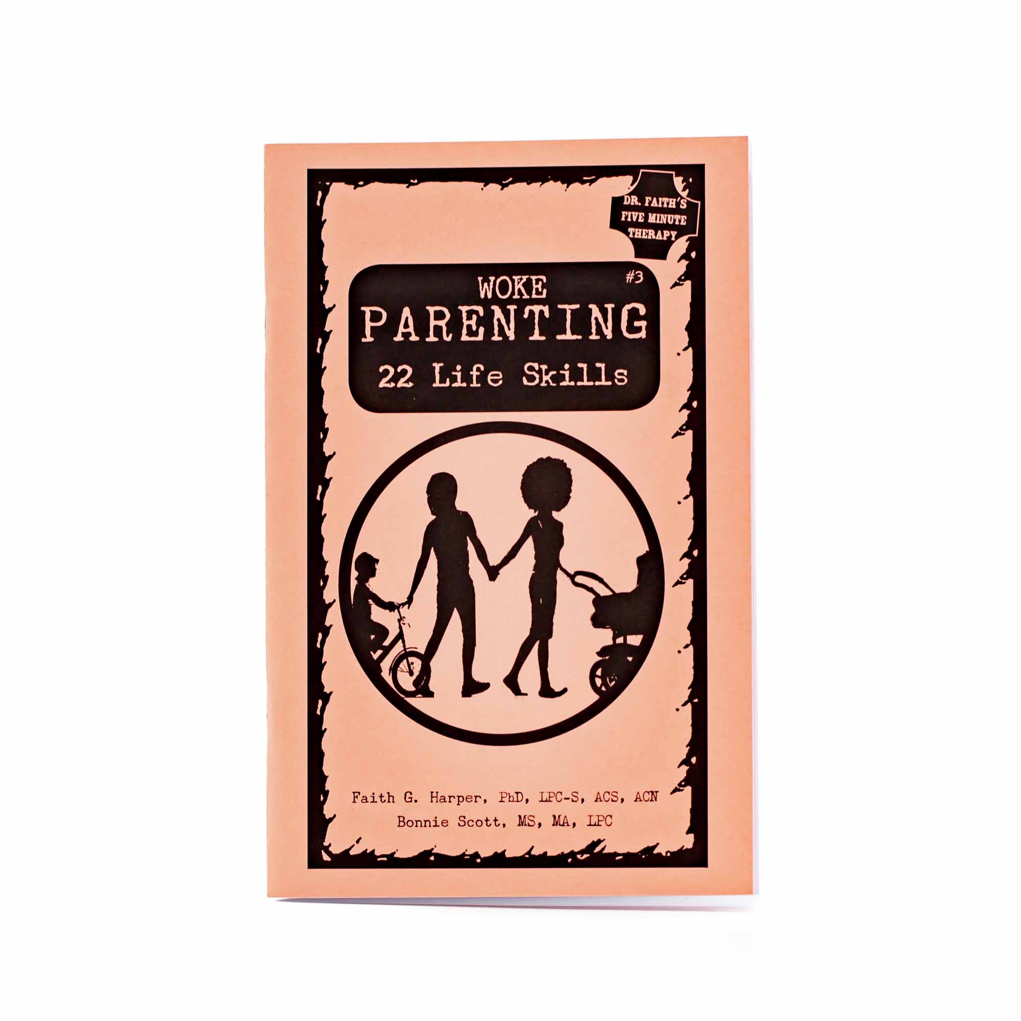 Woke Parenting #3 - Life Skills by Faith G. Harper - Mortise And Tenon